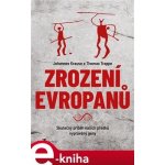Zrození Evropanů - Johannes Krause, Thomas Trappe – Zboží Dáma