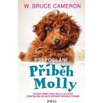 Psí poslání 3: Příběh Molly - Bruce W. Cameron