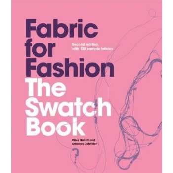 Fabric for Fashion: The Swatch Book, Second E... - Clive Hallett