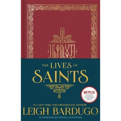 The Lives of Saints - Leigh Bardugo, Daniel J. Zollinger ilustrácie – Zbozi.Blesk.cz