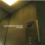 Kowalski Alexander - Changes CD – Hledejceny.cz