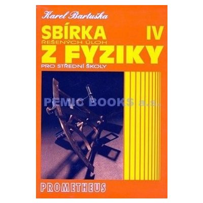 Sbírka řešených úloh z fyziky pro střední školy IV – Zboží Mobilmania