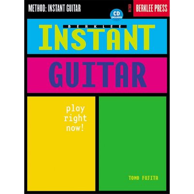 Berklee Instant Guitar Play Right Now! noty na kytaru + audio – Zboží Mobilmania