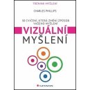 Vizuální myšlení - Phillips Charles