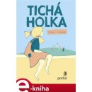 Tichá holka