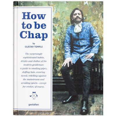 How to be Chap