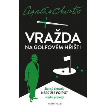 Christie Agatha: Poirot: Vražda na golfovém hřišti Kniha