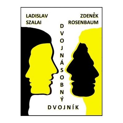 Dvojnásobný dvojník - Zdeněk Rosenbaum, Ladislav Szalai – Hledejceny.cz