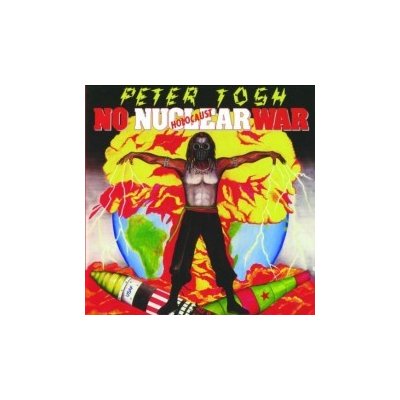 Tosh Peter - No Nuclear War CD – Hledejceny.cz