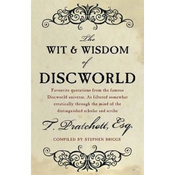 The Wit and Wisdom of Dis - S. Briggs, T. Pratchett
