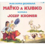 Grznárová Marianna - Maťko a Kubko - CD – Hledejceny.cz