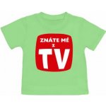 Tričko pro miminko Znáte mě z TV – Sleviste.cz