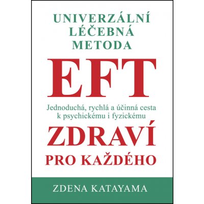 Univerzální léčebná metoda EFT – Zbozi.Blesk.cz