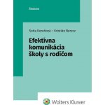 Efektívna komunikácia školy s rodičom - Soňa Koreňová; Kristián Berecz – Hledejceny.cz