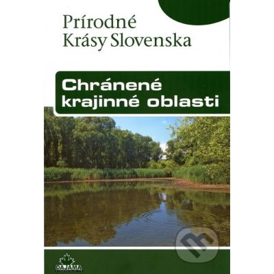 Chránené krajinné oblasti - Kliment Ondrejka, Ján Lacika – Hledejceny.cz