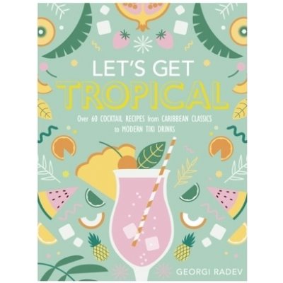 Lets Get Tropical - Georgi Radev