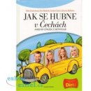 Jak se hubne v Čechách - Petr Havlíček, Petra Lamschová, Lenka Černá, Zuzana Bičíková