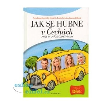 Jak se hubne v Čechách - Petr Havlíček, Petra Lamschová, Lenka Černá, Zuzana Bičíková