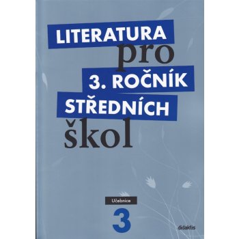 Literatura pro 3. ročník středních škol