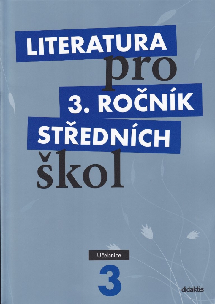 Literatura pro 3. ročník středních škol