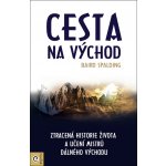 Cesta na Východ – Spalding Baird – Hledejceny.cz