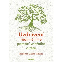 Uzdravení rodinné linie pomocí vnitřního dítěte