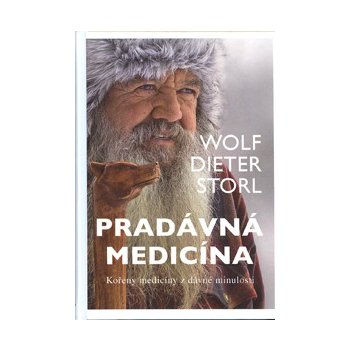 Wolf-Dieter Storl Pradávná medicína