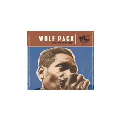 Wolf Pack - Who's Afraid of Them? CD