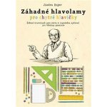 Záhadné hlavolamy pro chytré hlavičky - Jindra Hojer – Sleviste.cz