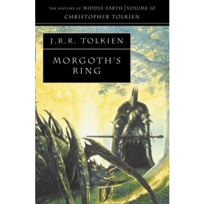 HISTORY OF MIDDLE-EARTH, V. 10: MORGOTH´S RING