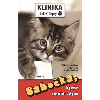 Fabisiňska, Liliana; Supíková, Markéta - Babočka, která neumí létat