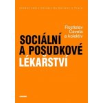 Sociální a posudkové lékařství - Rostislav Čevela – Hledejceny.cz