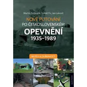 Nové putování po československém opevnění 1935-1989 Muzea a zajímavosti