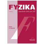 Fyzika nejen k maturitě - zásobník úloh pro SŠ - Kohout V. – Hledejceny.cz