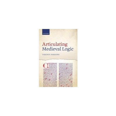 Articulating Medieval Logic T. Parsons