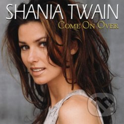 Shania Twain - Come On Over - Shania Twain LP
