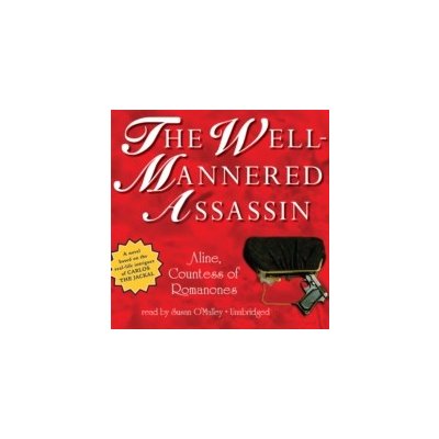 Well-Mannered Assassin - Aline, O'Malley Susan – Zboží Mobilmania