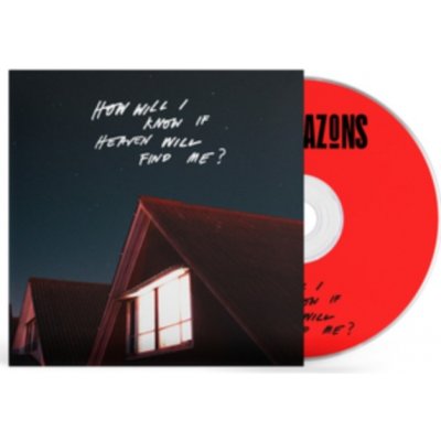 AMAZONS - How Will I Know If Heaven Will Find Me CD