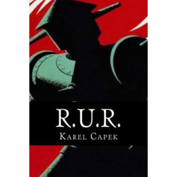 Karel Capek - R.U.R. od 293 Kč - Heureka.cz