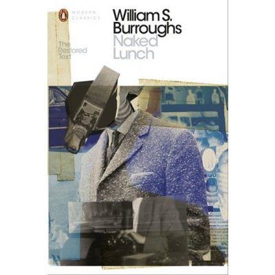 Naked Lunch - Burroughs William Seward, Brožovaná – Zboží Mobilmania