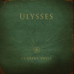 Current Swell - Ulysses LP – Zbozi.Blesk.cz