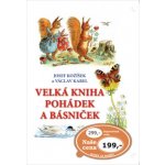 Velká kniha pohádek a básniček - Josef Kožíšek – Hledejceny.cz