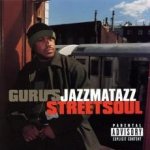 Guru´s Jazzmatazz Jazzmatazz Vol. 3 - Streetsoul – Hledejceny.cz