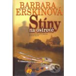 Stíny na ostrově - Barbara Erskinová – Hledejceny.cz