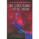 Proč je bdělá pozornost lepší než čokoláda. Průvodce na cestě k vědomému životu - David Michie - Synergie