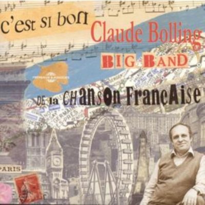Bolling Claude -Big Band - C'est Si Bon -De La Chans CD – Zbozi.Blesk.cz