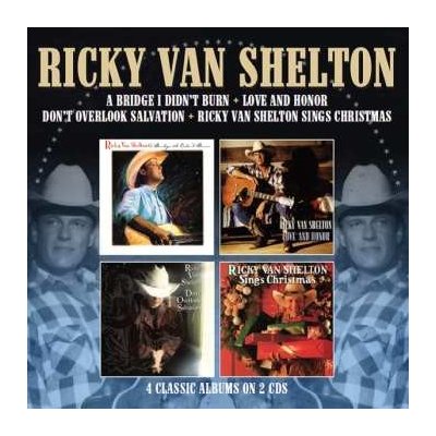 Ricky Van Shelton - A Bridge I Didn't Burn Love And Honor Don't Overlook Salvation Sings Christmas CD – Hledejceny.cz