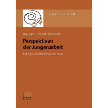 Perspektiven Der Jungenarbeit