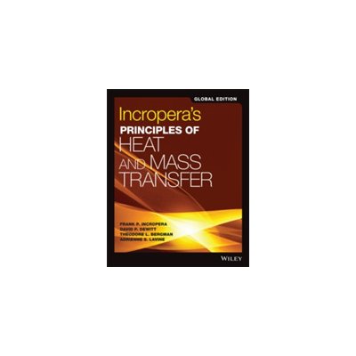 Incropera's Principles of Heat and Mass Transfer – Zbozi.Blesk.cz