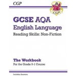 New GCSE English Language AQA Reading Non-Fiction Exam Practice Workbook (Paper 2) - inc. Answers (CGP Books)() – Hledejceny.cz